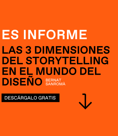 Informe ESDESIGN: “Las 3 Dimensiones del Storytelling en el Mundo del Diseño”