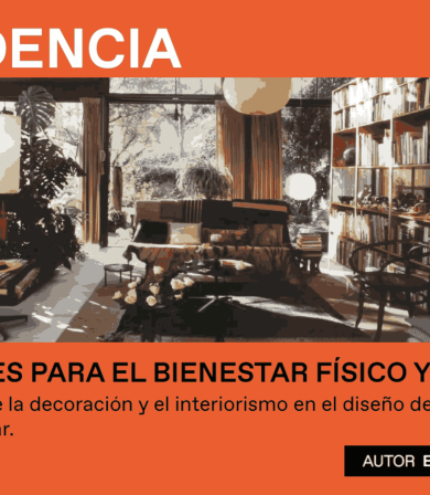 INTERIORES PARA EL BIENESTAR FÍSICO Y MENTAL