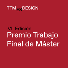 Descubre los finalistas y las menciones de esta VII edición de los Premios TFM de ESDESIGN