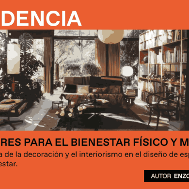 INTERIORES PARA EL BIENESTAR FÍSICO Y MENTAL INTERIORES PARA EL BIENESTAR FÍSICO Y MENTAL