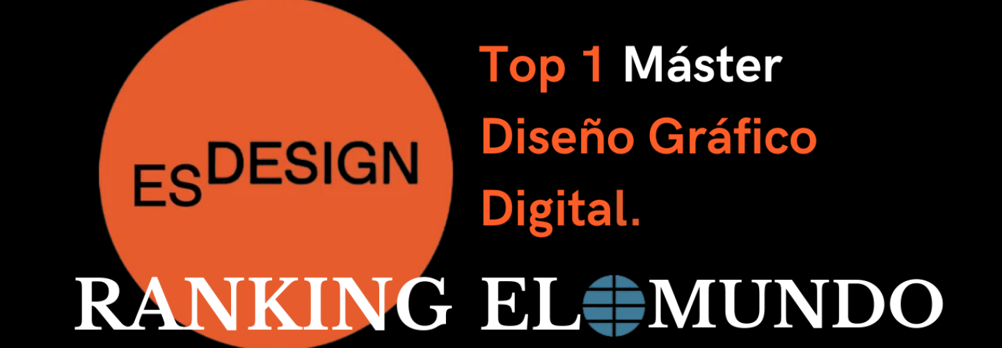 ESDESIGN encabeza la categoría de mejor Máster en Diseño Gráfico en el Ranking de El Mundo 2024 ESDESIGN encabeza la categoría de mejor Máster en Diseño Gráfico en el Ranking de El Mundo 2024