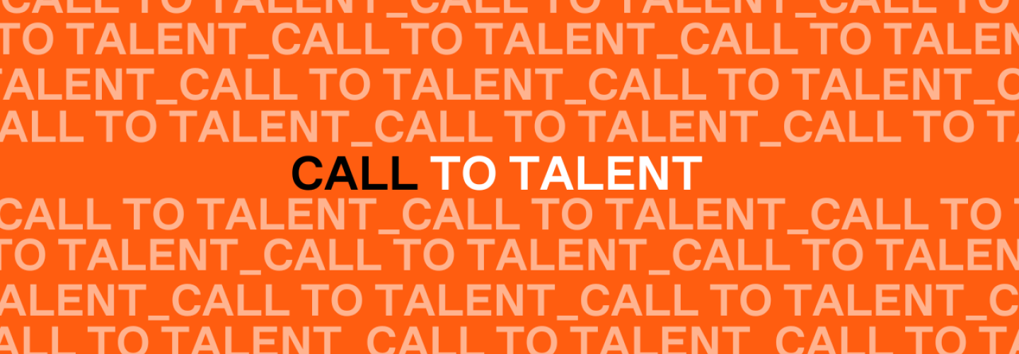 Header - Call to talent Header - Call to talent