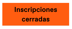 Inscripciones cerradas Inscripciones cerradas
