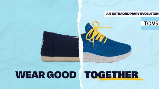 WEAR GOOD TOGETHER - TOMS