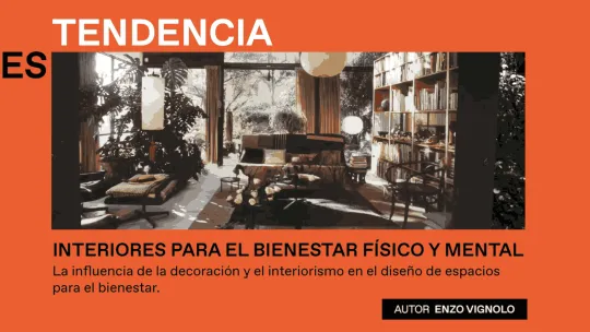 INTERIORES PARA EL BIENESTAR FÍSICO Y MENTAL