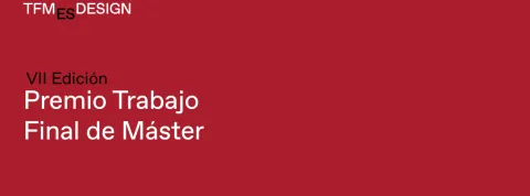 Descubre los finalistas y las menciones de esta VII edición de los Premios TFM de ESDESIGN