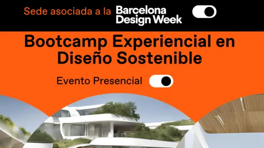 ESDESIGN, sede asociada de la Barcelona Design Week 2024, lanza un Bootcamp presencial en Diseño Sostenible