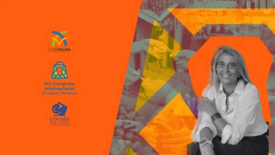 XIII Congreso Internacional de Cascos Históricos de España XIII Congreso Internacional de Cascos Históricos de España